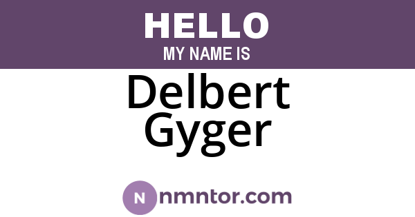 Delbert Gyger