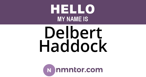 Delbert Haddock
