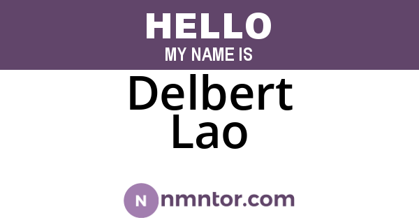 Delbert Lao