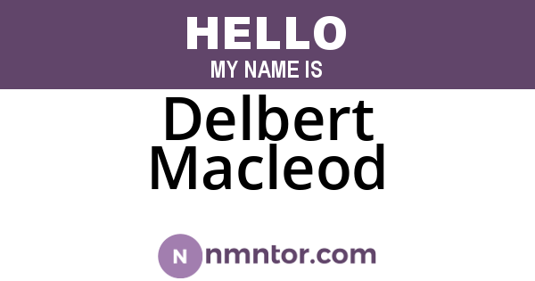 Delbert Macleod