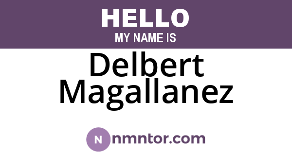 Delbert Magallanez