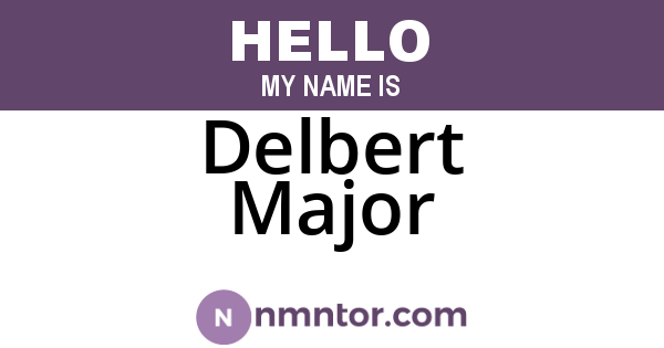 Delbert Major