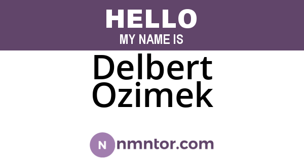 Delbert Ozimek