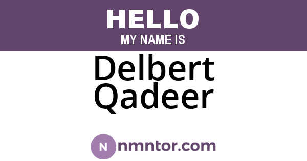 Delbert Qadeer