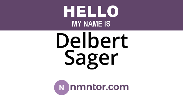 Delbert Sager