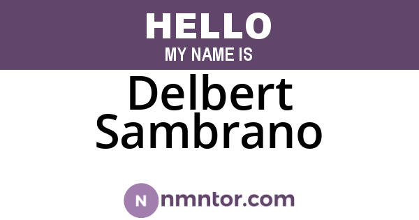 Delbert Sambrano