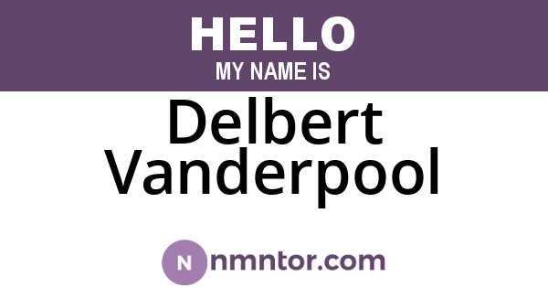 Delbert Vanderpool