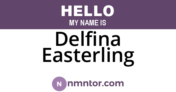 Delfina Easterling