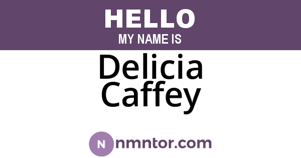 Delicia Caffey