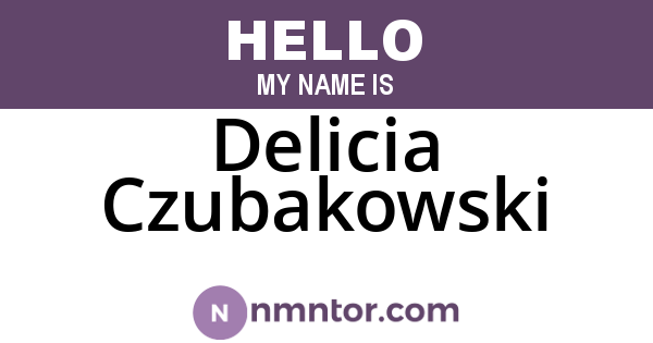 Delicia Czubakowski