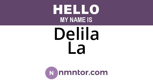 Delila La