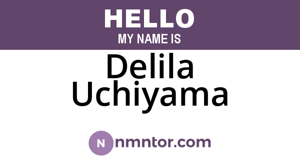 Delila Uchiyama