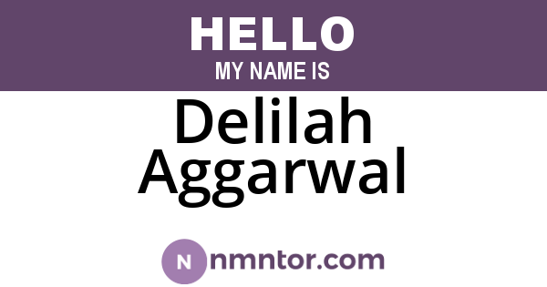 Delilah Aggarwal