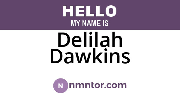 Delilah Dawkins