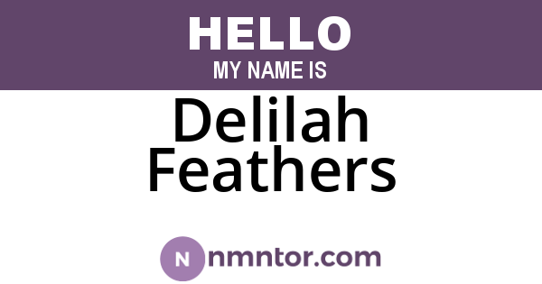 Delilah Feathers