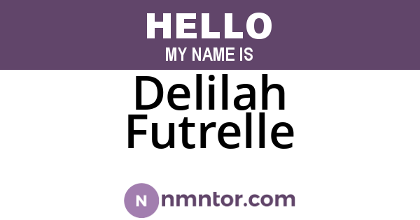 Delilah Futrelle