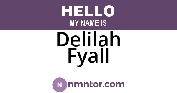 Delilah Fyall