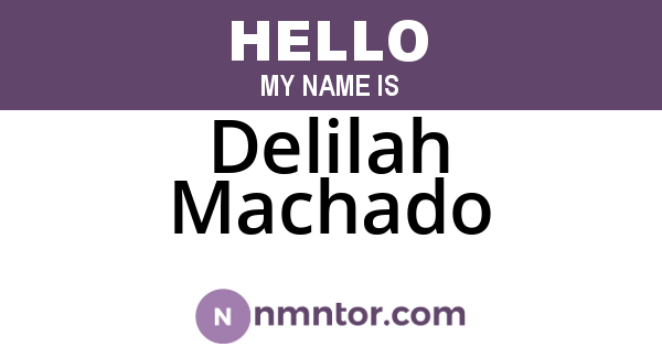 Delilah Machado