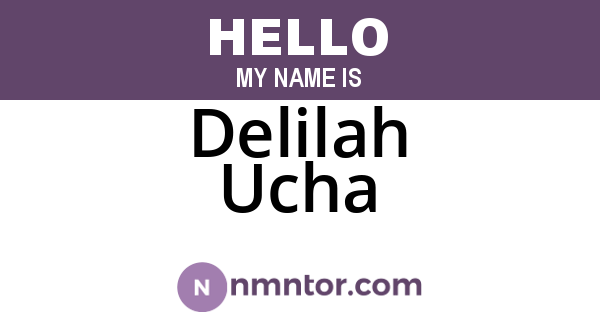 Delilah Ucha