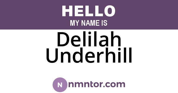 Delilah Underhill