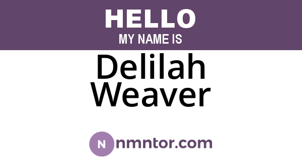 Delilah Weaver