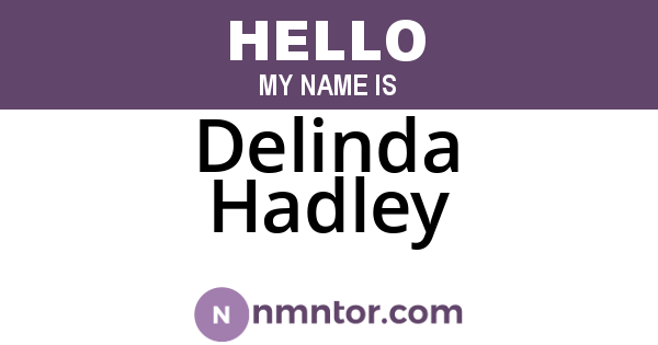 Delinda Hadley
