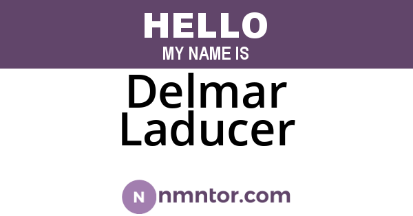 Delmar Laducer