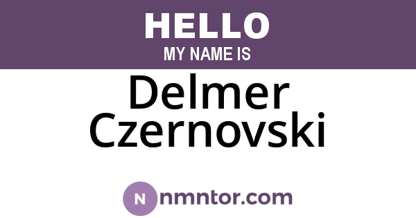Delmer Czernovski