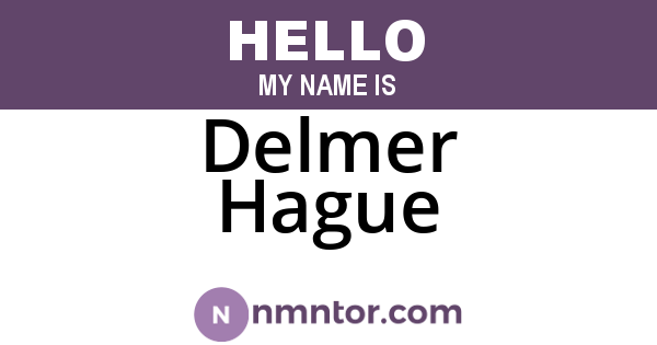Delmer Hague