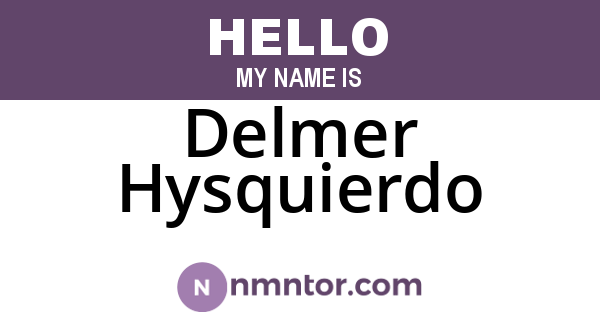 Delmer Hysquierdo