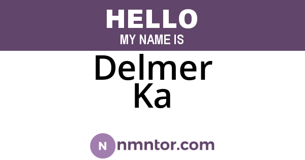 Delmer Ka