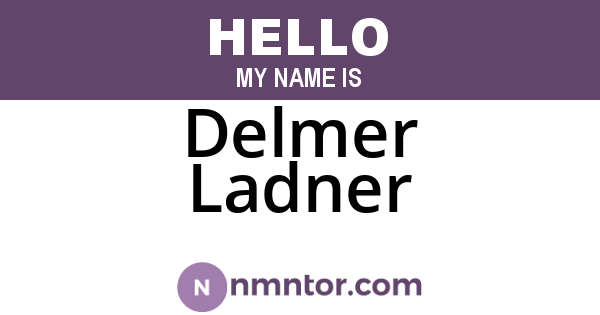 Delmer Ladner