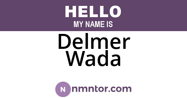 Delmer Wada