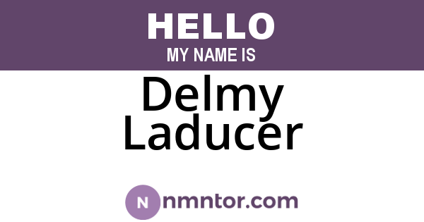 Delmy Laducer