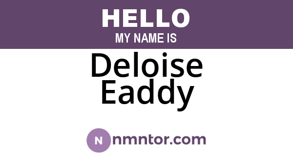 Deloise Eaddy