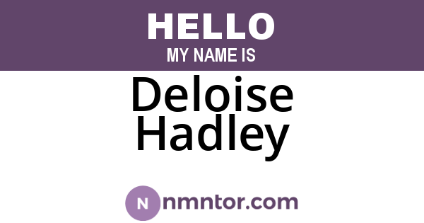 Deloise Hadley