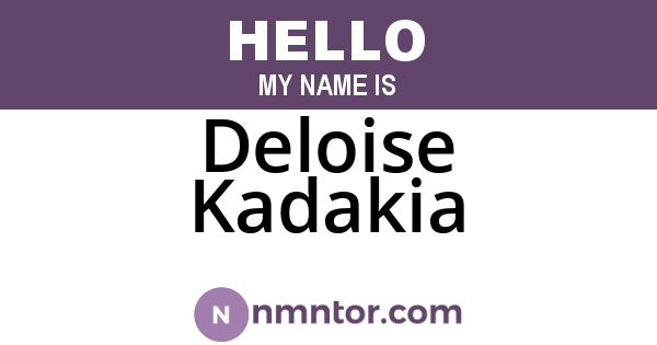 Deloise Kadakia