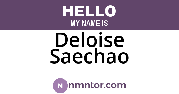 Deloise Saechao