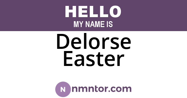Delorse Easter