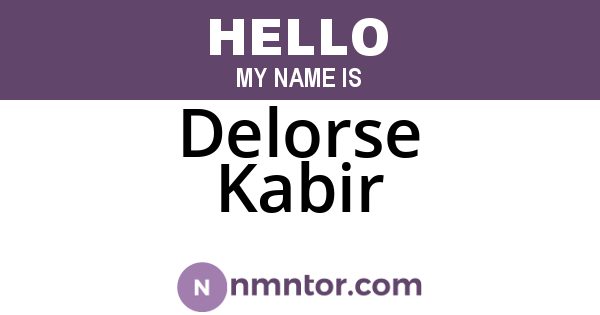 Delorse Kabir