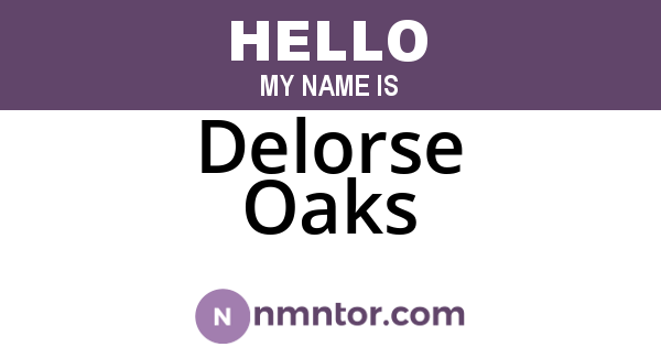 Delorse Oaks