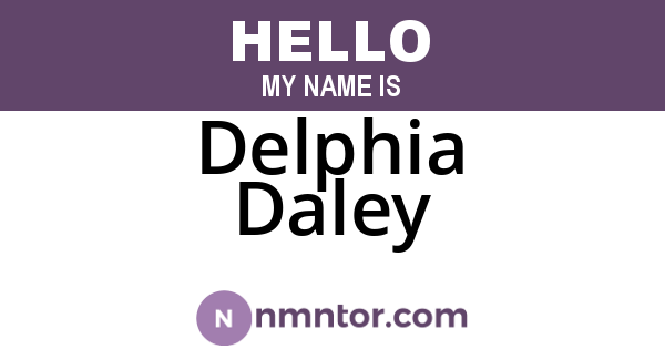 Delphia Daley