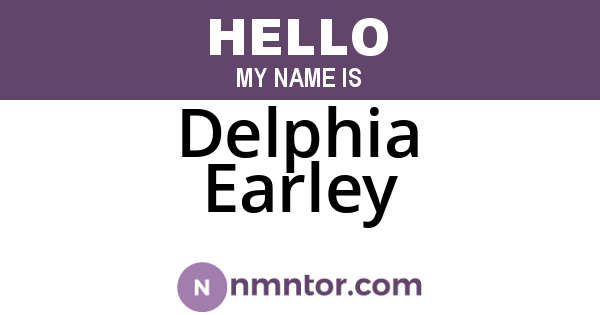 Delphia Earley