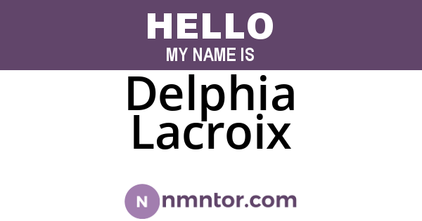 Delphia Lacroix