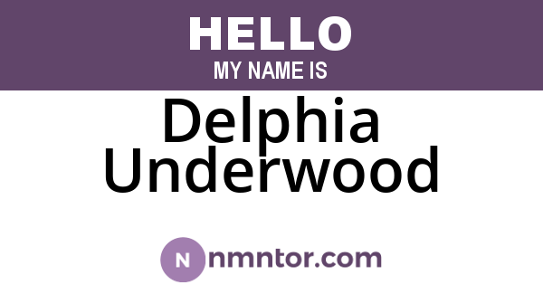 Delphia Underwood
