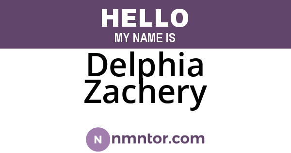 Delphia Zachery