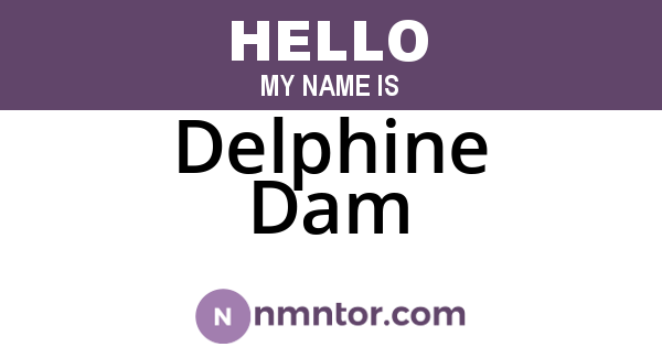 Delphine Dam