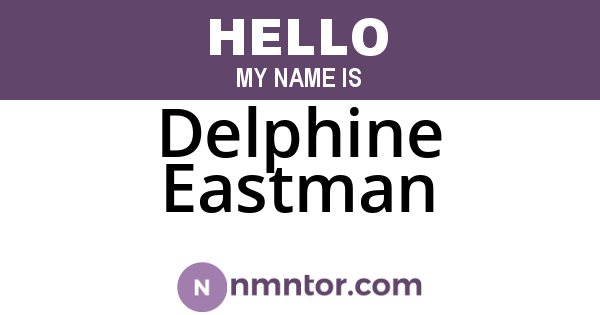 Delphine Eastman