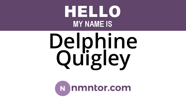 Delphine Quigley