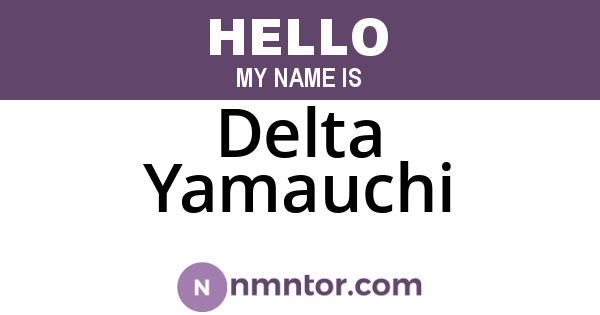 Delta Yamauchi